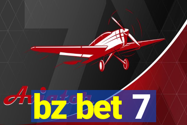 bz bet 7